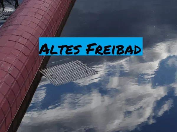 Altes Freibad